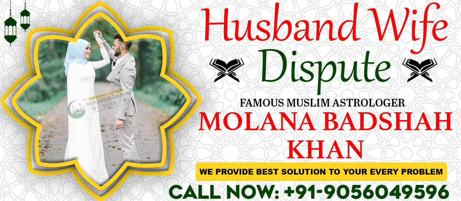 Molana Badshah Khan Ji +91-9056049596